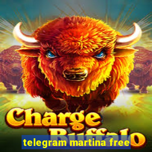 telegram martina free